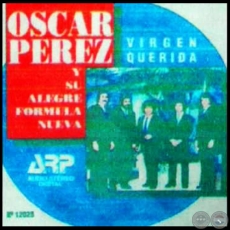 VIRGEN QUERIDA - Volumen 16 - LA ALEGRE FRMULA NUEVA con OSCAR PREZ